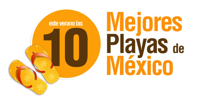 Las 10 Mejores Playas de Mexico